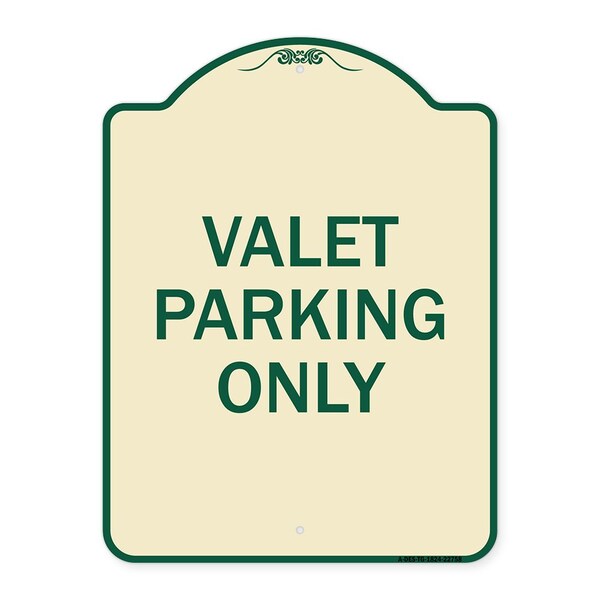 Designer Series Valet Parking Only, Tan & Green Heavy-Gauge Aluminum Sign, 24" x 18", TG-1824-22758